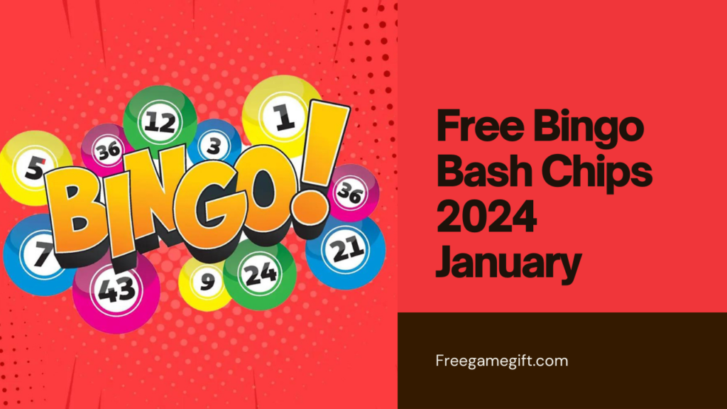 Free Bingo Bash Chips 2024 January