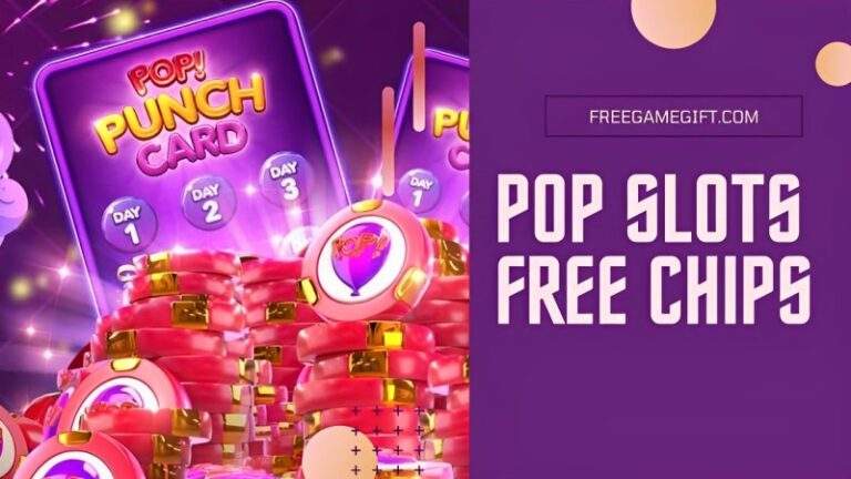 Claim POP Slots Free Chips 2024 June (Daily Links)